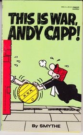 THIS IS WAR,ANDY CAPP! (Andy Capp)