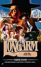 Longarm #392: Longarm and the Cold Case