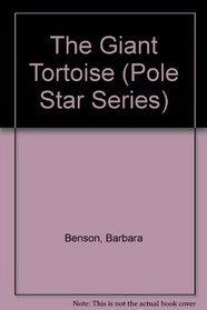 The Giant Tortoise (Pole Star Series)
