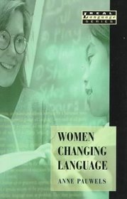 Women Changing Language (Real Language Series)