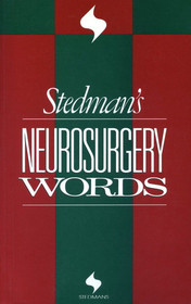 Stedman's Neurosurgery Words (Stedman's Word Books)