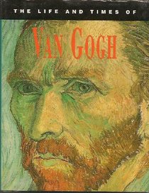 Van Gogh (Life & Times)