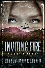 Inviting Fire (Sydney Rye, Bk 6)