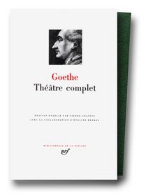 Goethe : Thtre complet