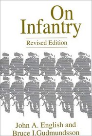 On Infantry : Revised Edition (Military Profession)