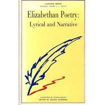 Elizabethan Poetry: Lyrical and Narrative - A Selection of Critical Essays (Casebook)