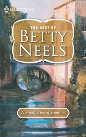 A Small Slice of Summer (Best of Betty Neels)