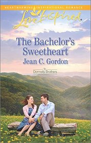 The Bachelor's Sweetheart (Donnelly Brothers, Bk 3) (Love Inspired, No 1012)
