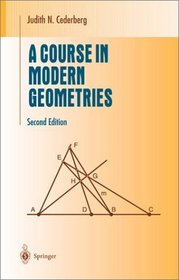 A Course in Modern Geometries