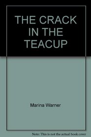 The Crack in the Teacup: Britain in the 20th Century