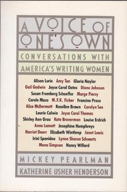 A Voice of One's Own: Conversations With America's Writing Women