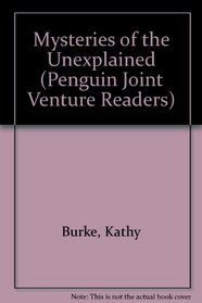 Mysteries of the Unexplained (Penguin Joint Venture Readers)
