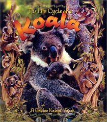 The Life Cycle Of A Koala (Turtleback School & Library Binding Edition)
