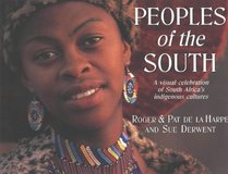 Peoples of the South: A Visual Celebration of South Africa's Indigenous Cultures