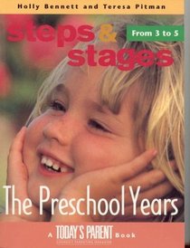 The Pre-School Years: Steps and Stages