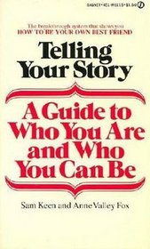 Telling Your Story: A Guide to Who Are and Who You Can Be