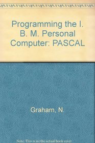 Programming the IBM Personal Computer, Pascal (IBM personal computer series)