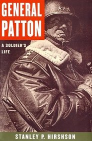 General Patton : A Soldier's Life