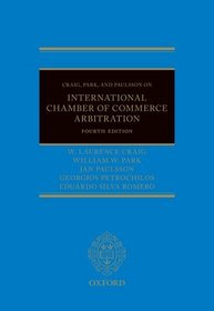 Craig, Park and Paulsson on International Chamber of Commerce Arbitration