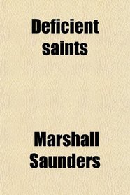 Deficient saints