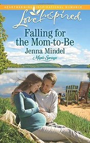 Falling for the Mom-to-Be (Maple Springs) (Love Inspired, No 946)