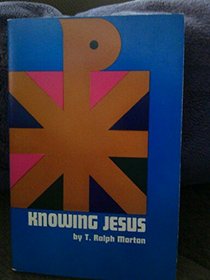 Knowing Jesus,