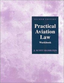 Practical Aviation Law: Workbook