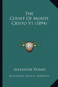 The Count Of Monte Cristo V1 (1894)