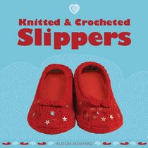 Knitted and Crocheted Slippers (Cozy)