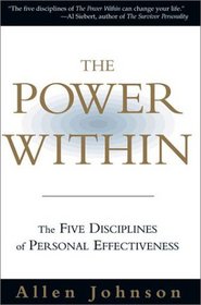 The Power Within: The Five Disciplines of Personal Effectiveness