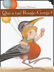 Qui a tué Rouge-Gorge ? (French Edition)