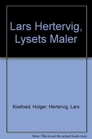 Lars Hertervig, lysets maler (Norwegian Edition)