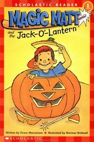 Magic Matt and the Jack-o'-Lantern (Scholastic Reader L1)