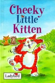 Cheeky Little Kitten (Little Animal Stories)