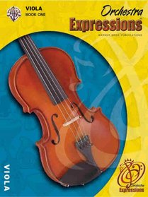Orchestra Expressions, Viola Edition Book One (Expressions Music Curriculum)