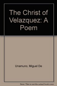 The Christ of Velazquez: A Poem