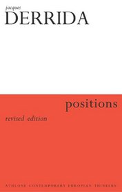 Positions (Athlone Contemporary European Thinkers Series)