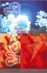 Youth Ministry In Crisis