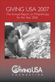 Giving USA 2007: The Annual Report on Philanthropy for the Year 2006