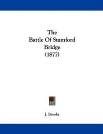 The Battle Of Stamford Bridge (1877)