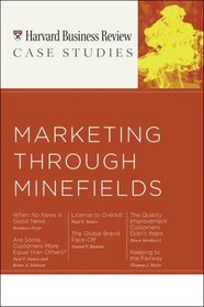Marketing Through Minefields (Harvard Business Review Case Studies)