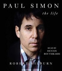 Paul Simon: The Life (Audio CD) (Unabridged)