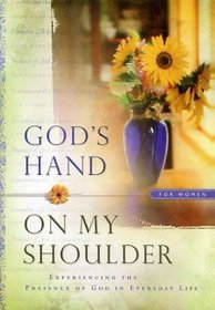 God's Hand On My Shoulder