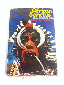 African Sanctus: A story of travel and music