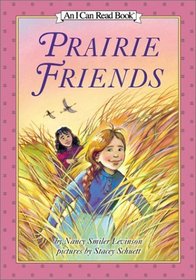 Prairie Friends (I Can Read Book, Level 3)