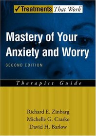 Mastery of Your Anxiety and Worry (MAW): Therapist Guide (Treatments That Work)