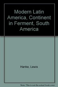 Modern Latin America, Continent in Ferment, South America