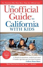 The Unofficial Guide to California with Kids (Unofficial Guides)