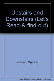Upstairs and Downstairs (Let's Read-& -find-out)
