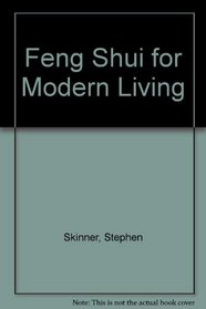 Feng Shui for Modern Living